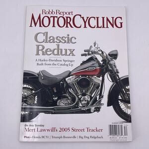 Robb Report MotorCycling Magazine Summer 2005 Volume 2 Number 2 Harley Springer